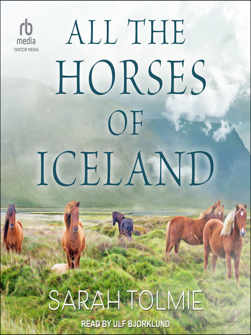 Title details for All the Horses of Iceland by Sarah Tolmie - Wait list